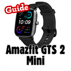 amazfit gts 2 mini guide v6 APK MOD (UNLOCK/Unlimited Money) Download